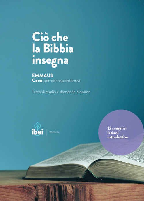 Ciò che la Bibbia insegna. 12 semplici lezioni introduttive