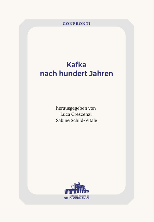 Kafka nach hundert Jahren