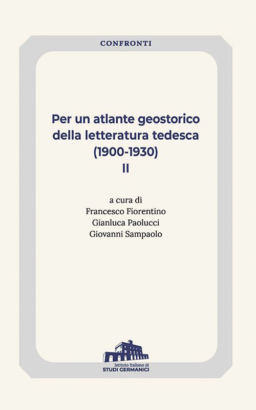 Per un atlante geostorico della letteratura tedesca (1900-1930)