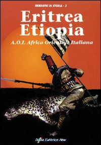 Eritrea-Etiopia. A.O.I. Africa orientale italiana
