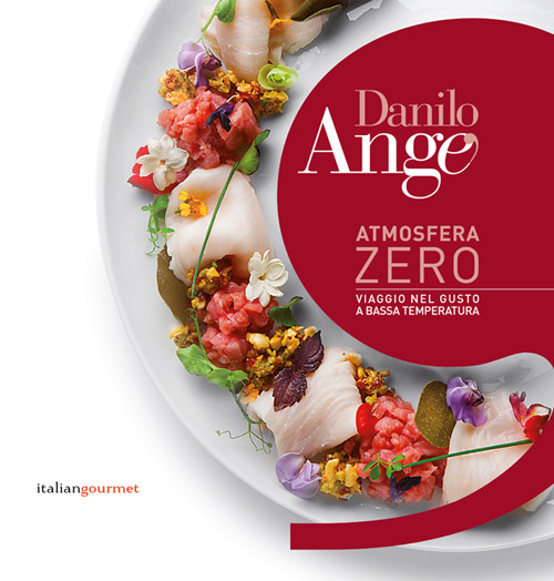 Atmosfera zero. Viaggio nel gusto a bassa temperatura