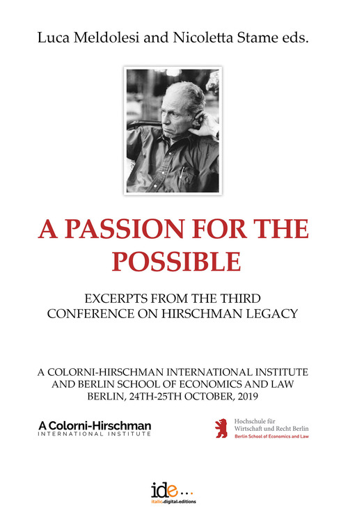 A passion for the possible. Excerpts from the third Conference on Hirschman legacy