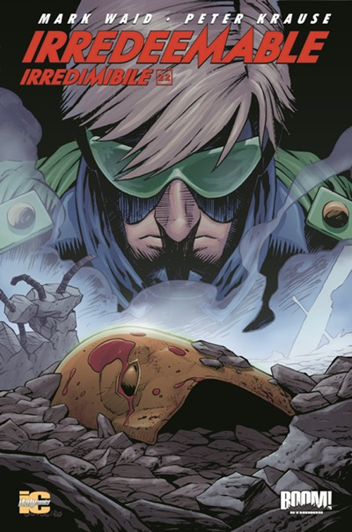 Irredeemable-Irredimibile. Ediz. italiana