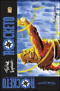 Rocketo. Viaggio nel mare nascosto
