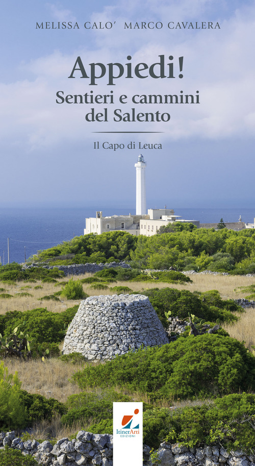 Appiedi! Sentieri e cammini del Salento. Il Capo di Leuca