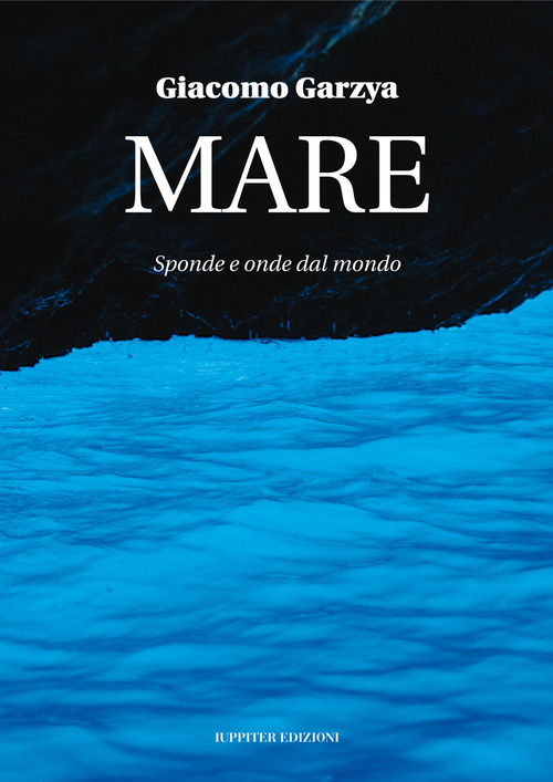 Mare. Sponde e onde dal mondo