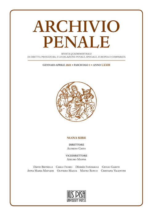 Archivio penale. Rivista quadrimestrale di diritto, procedura e legislazione penale, speciale, europea e comparata