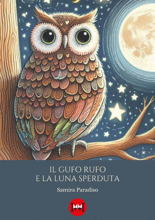 Il gufo Rufo e la luna sperduta