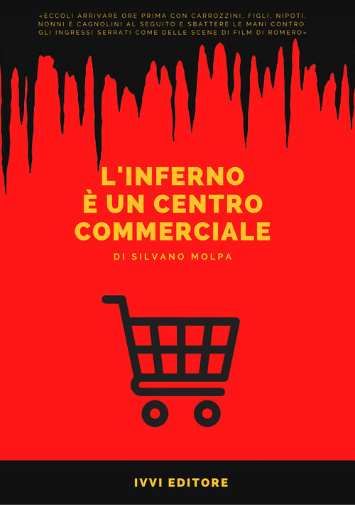L'inferno &egrave; un centro commerciale
