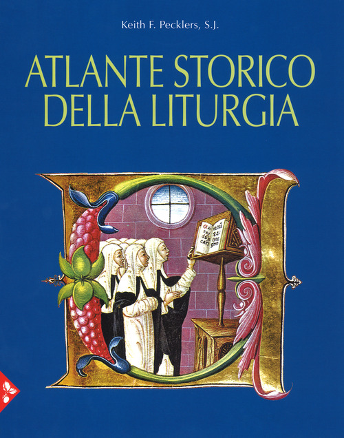 Atlante storico della liturgia