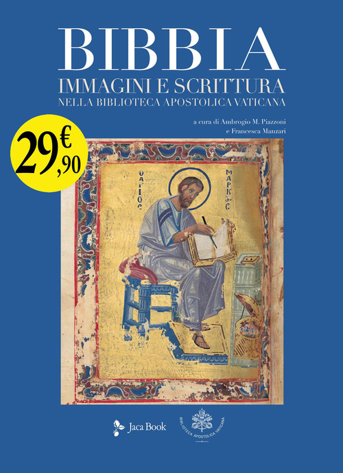 Bibbia. Immagini e scrittura nella Biblioteca Apostolica Vaticana