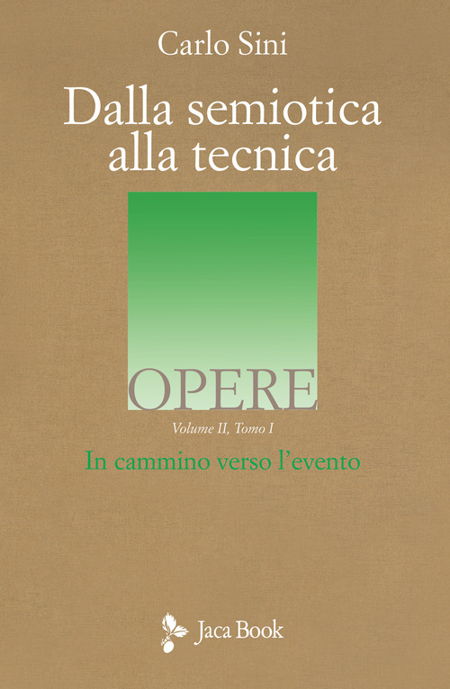 Dalla semiotica alla tecnica. In cammino verso l'evento