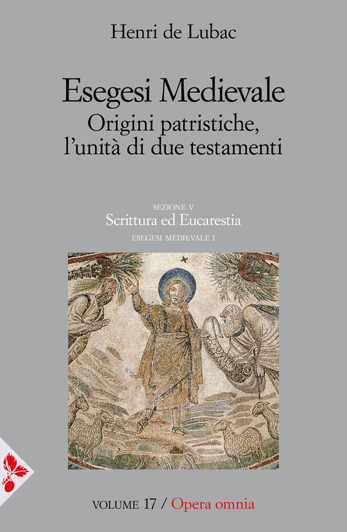 Esegesi medievale. Origini patristiche, l'unit&agrave; di due testamenti