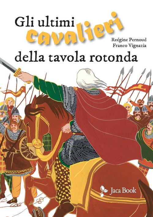 Gli ultimi guerrieri della Tavola Rotonda