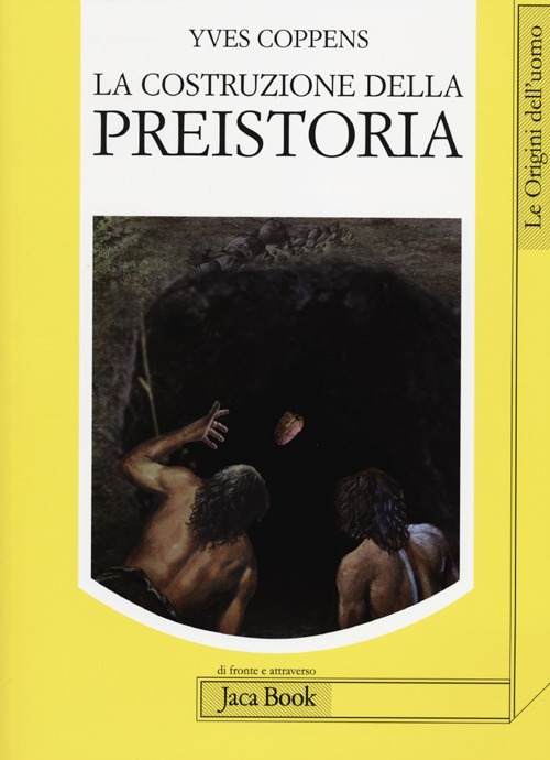 La costruzione della preistoria