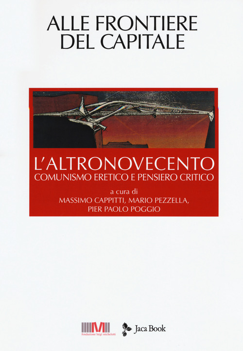 L'altronovecento. Comunismo eretico e pensiero critico