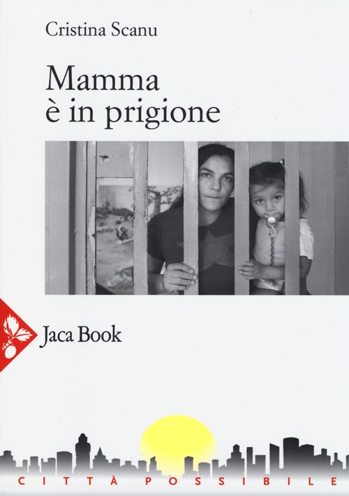 Mamma &egrave; in prigione