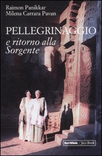 Pellegrinaggio e ritorno alla sorgente