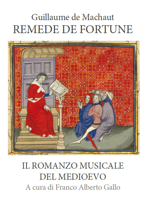 Remede de fortune. Il romanzo musicale del medioevo