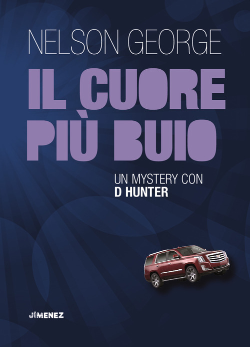 Il cuore pi&ugrave; buio. Un mystery con D Hunter