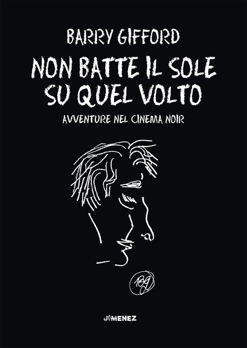 Non batte il sole su quel volto