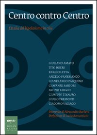 Centro contro centro. L'Italia in declino, il bipolarismo in crisi