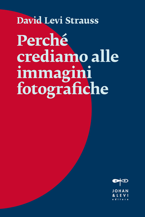 Perch&eacute; crediamo alle immagini fotografiche