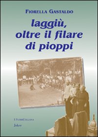 Laggi&ugrave;, oltre il filare di pioppi
