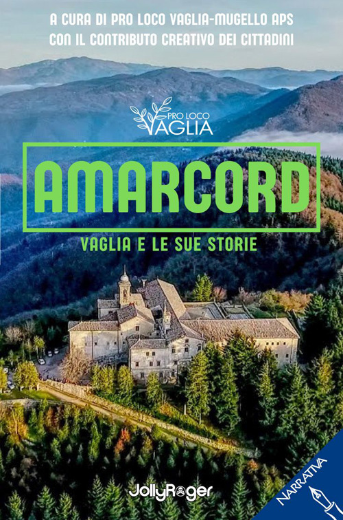 Amarcord. Vaglia e le sue storie