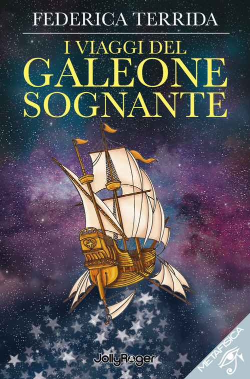 I viaggi del galeone sognante