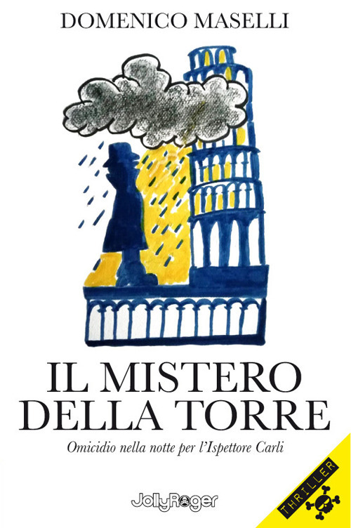 Il mistero della torre. Omicidio nella notte per l'Ispettore Carli