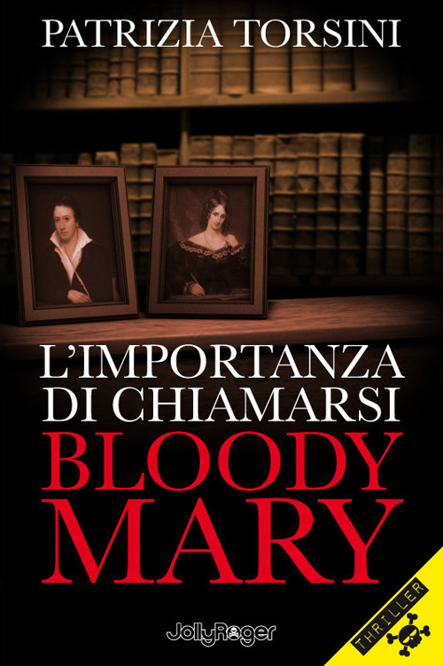 L'importanza di chiamarsi Bloody Mary