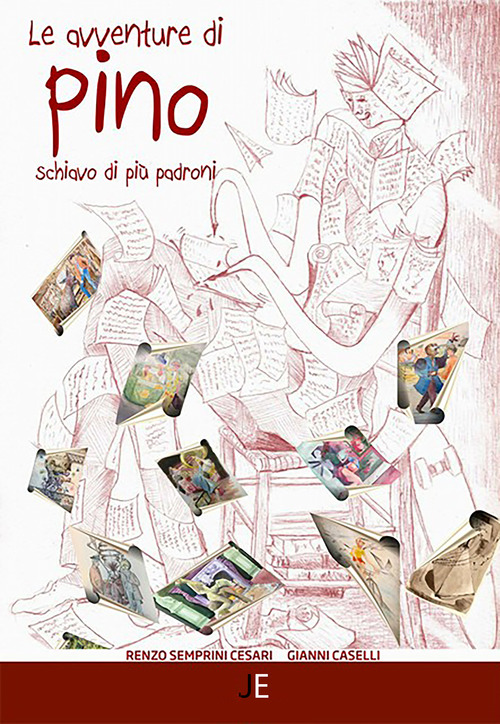 Le avventure di Pino schiavo di pi&ugrave; padroni