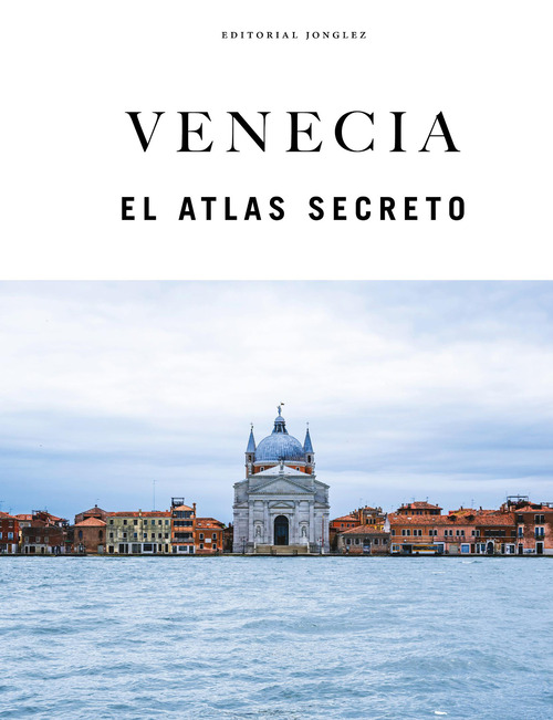 Venecia. El atlas secreto