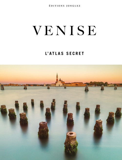 Venise. L'atlas secret