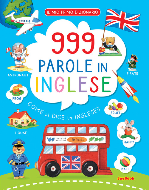 999 parole in inglese. Il mio primo dizionario