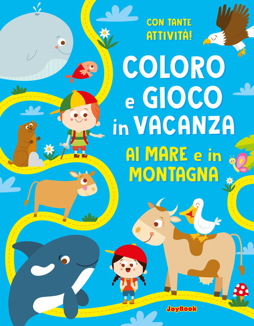 Al mare e in montagna. Coloro e gioco in vacanza