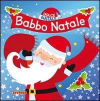 Babbo Natale. Primi libri tocca senti