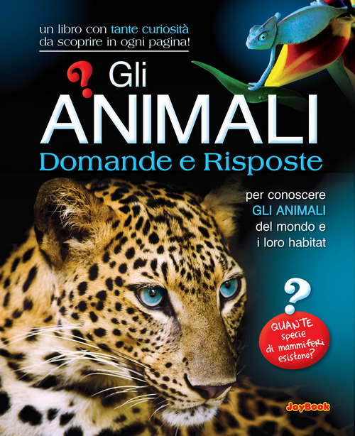 Gli animali. Domande e risposte