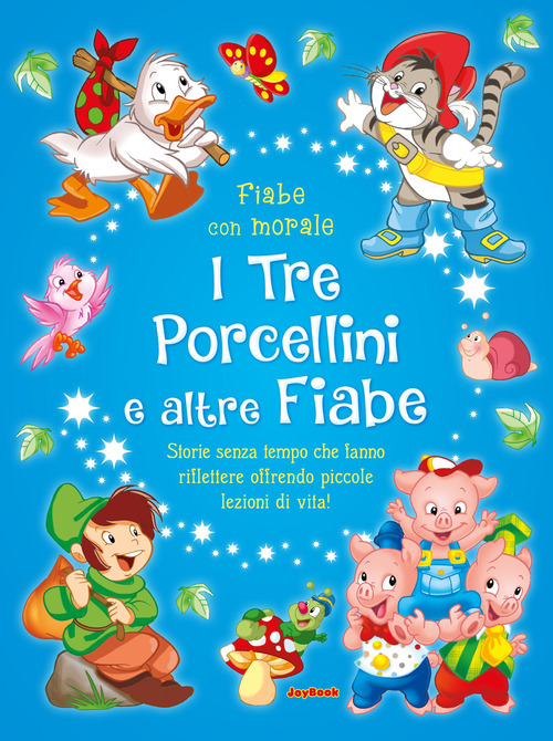 I tre porcellini e altre fiabe