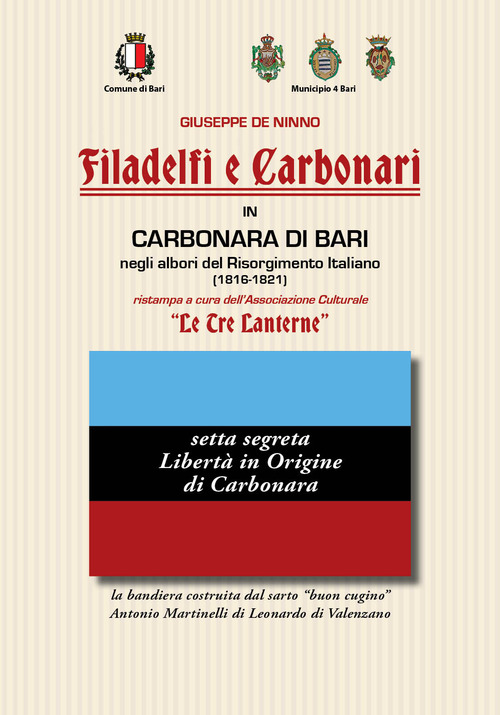 Filadelfi e Carbonari in Carbonara di Bari. Negli albori del Risorgimento Italiano (1816-1821)