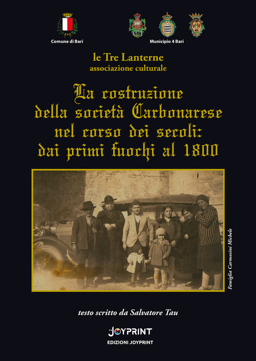 La costruzione della societ&agrave; carbonarese nel corso dei secoli: dai primi fuochi al 1800