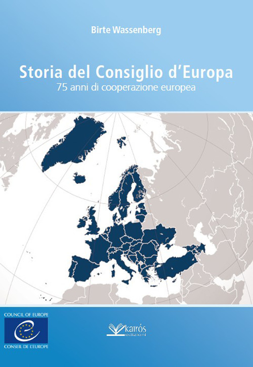 Storia del Consiglio d'Europa. 75 anni di cooperazione europea