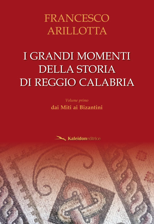 I grandi momenti della storia di Reggio Calabria