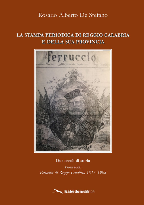 La stampa periodica di Reggio Calabria e della sua provincia. Due secoli di storia