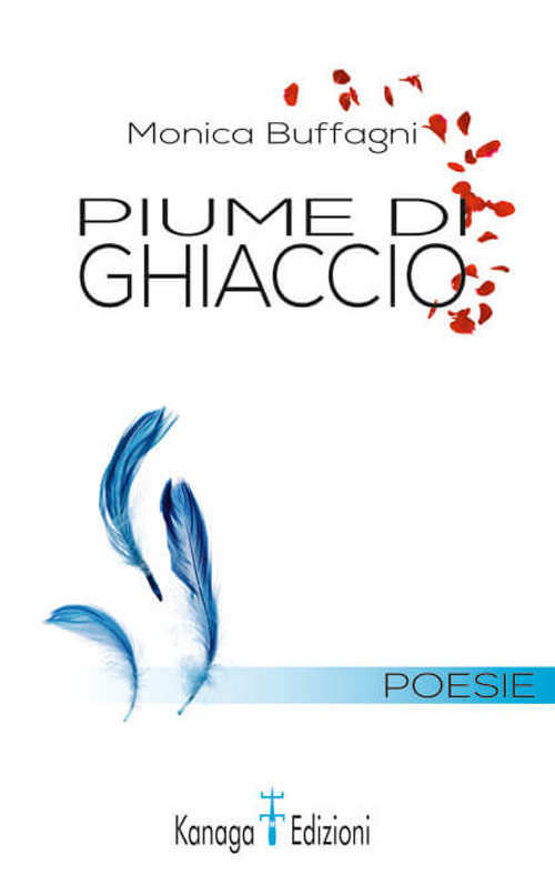 Piume di ghiaccio. Dell'amore e di altri accidenti