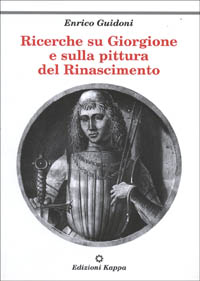 Ricerche su Giorgione e sulla pittura del Rinascimento