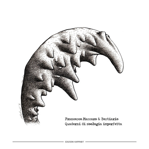 Quaderni di zoologia imperfetta. Francesco Massaro & Bestiario