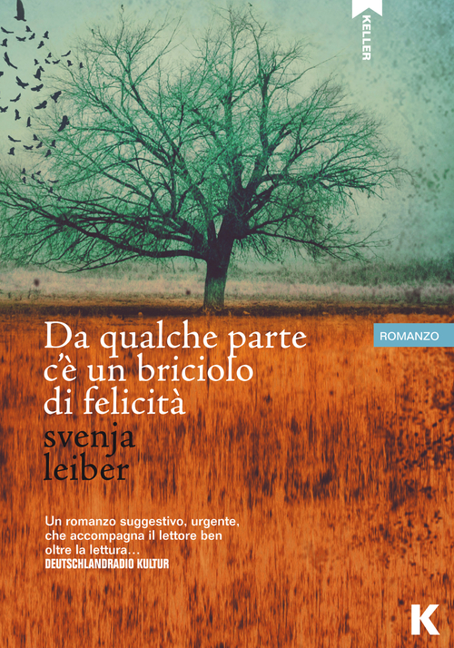 Da qualche parte c'&egrave; un briciolo di felicit&agrave;