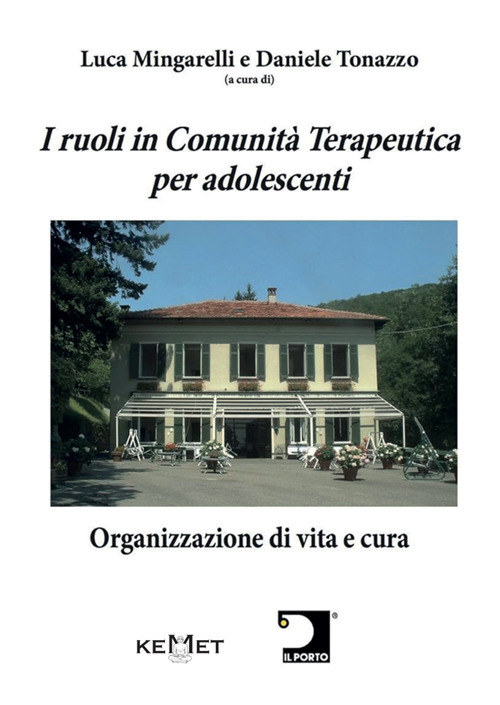 I ruoli in Comunità Terapeutica per adolescenti. Organizzazione di vita e cura